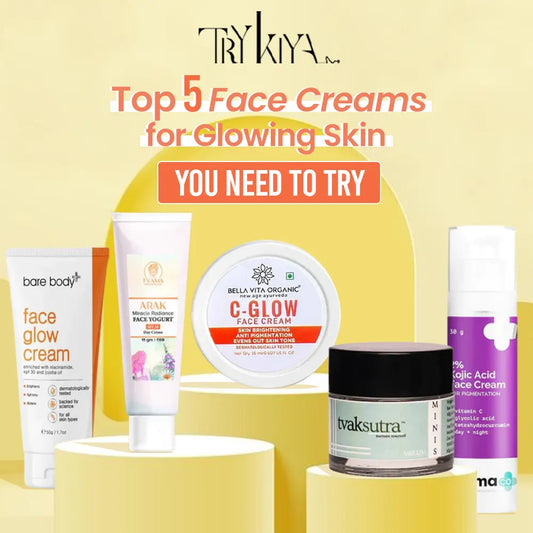 Top 5 Face Creams for Glowing Skin You Need to Try